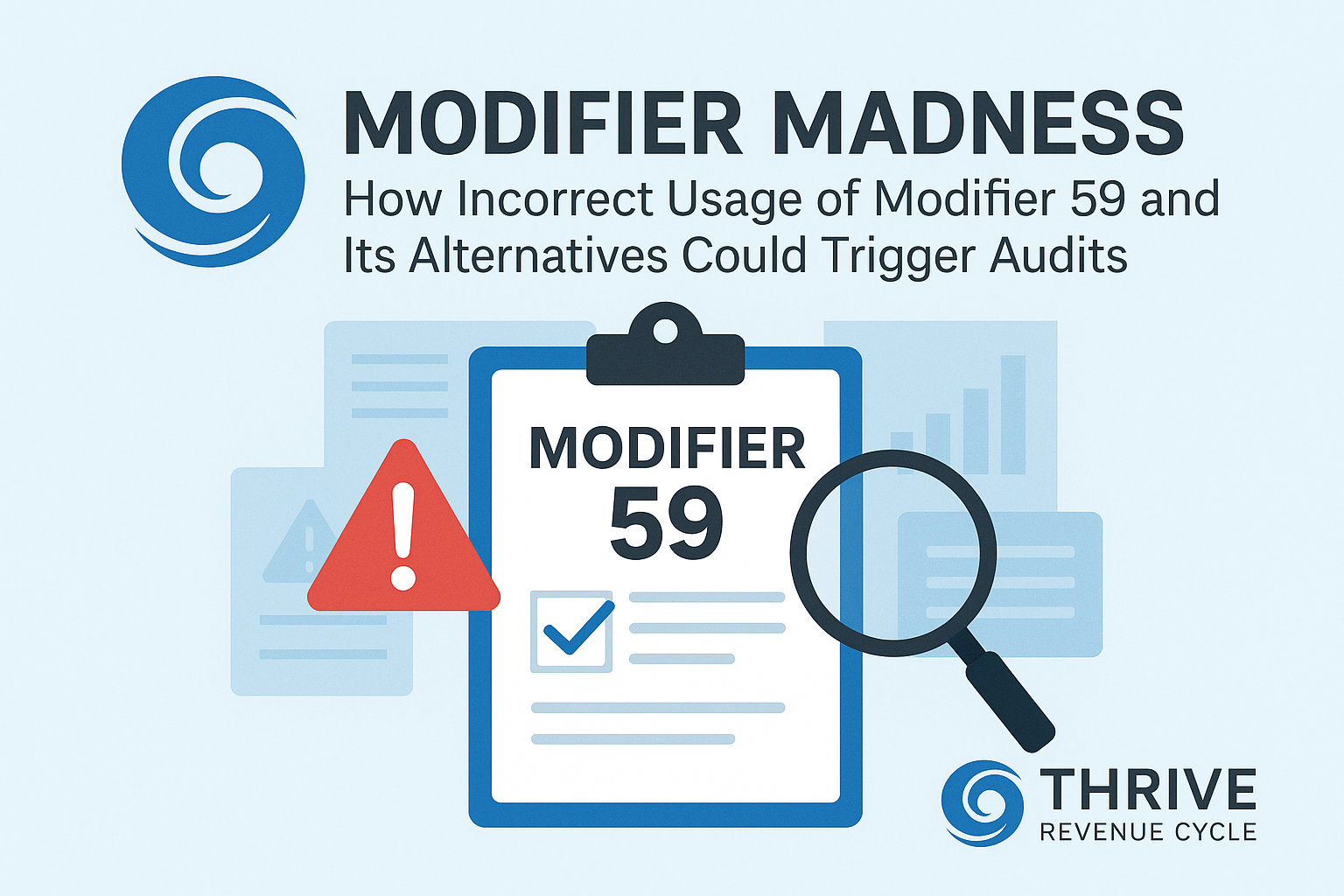 🌀 Modifier Madness: How Incorrect Usage of Modifier 59 and Its Alternatives Could Trigger Audits