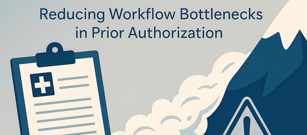 🏔️ Authorization Avalanche: Reducing Workflow Bottlenecks in Prior Authorization